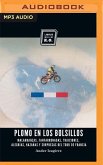 Plomo En Los Bolsillos: Malandanzas, Fanfarronadas, Traiciones, Alegrías, Hazañas Y Sorpresas del Tour de Francia