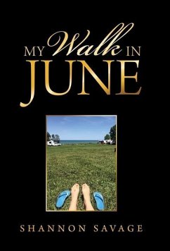 My Walk in June - Savage, Shannon