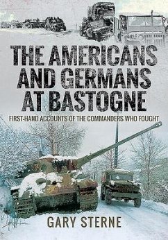 The Americans and Germans in Bastogne - Sterne, Gary