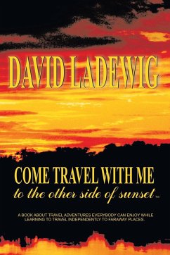 Come Travel with Me to the Other Side of Sunset - Ladewig, David