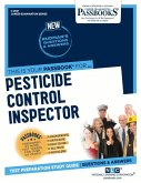 Pesticide Control Inspector (C-2561): Passbooks Study Guide Volume 2561