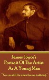 James Joyce's The Portrait Of The Artist As A Young Man: &quote;You can still die when the sun is shining.&quote;