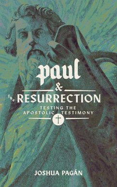 Paul and the Resurrection - Pagán, Joshua