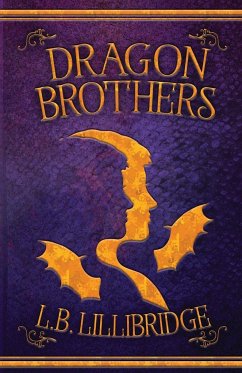 Dragon Brothers - Lillibridge, L. B.