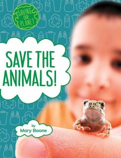 Save the Animals! - Boone, Mary