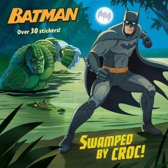 Swamped by Croc! (DC Super Heroes: Batman) - Kaplan, Arie