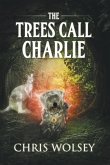 The Trees Call Charlie