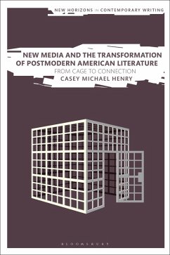 New Media and the Transformation of Postmodern American Literature Cover New Media and the Transformation of Postmodern American Literature