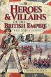 Heroes and Villains of the British... - Bild 1