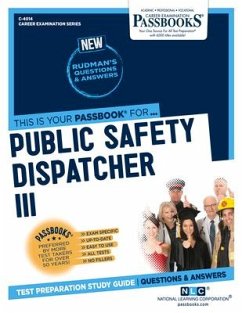 Public Safety Dispatcher III (C-4014): Passbooks Study Guide Volume 4014 - National Learning Corporation