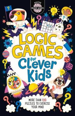 Logic Games for Clever Kids® - Moore, Gareth; Dickason, Chris
