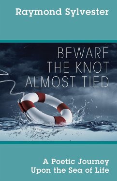 Beware the Knot Almost Tied - Sylvester, Raymond