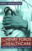 The Henry Fords of Healthcar