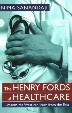 The Henry Fords of Healthcar - Sanandaji, Nima