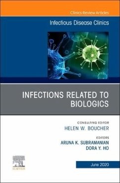 Infections Related to Biologics an Issue of Infectious Disease Clinics of North America