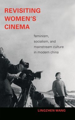 Revisiting Women's Cinema - Wang, Lingzhen