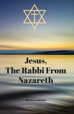 Jesus, The Rabbi From Nazareth - Lebowitz, Marilyn