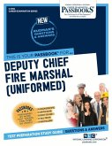 Deputy Chief Fire Marshal (Uniformed) (C-2169): Passbooks Study Guide Volume 2169