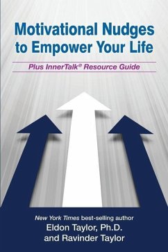 Motivational Nudges to Empower Your Life - Taylor, Ravinder; Taylor Ph. D., Eldon