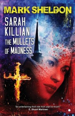 Sarah Killian: The Mullets of Madness - Sheldon, Mark