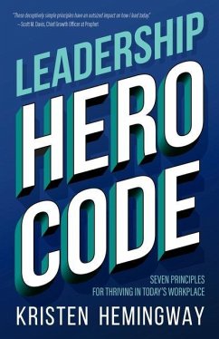 Leadership Hero Code - Hemingway, Kristen T