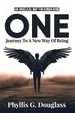 One - Journey to a New Way of Being: An Angelical Map for Human Kind