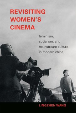 Revisiting Women's Cinema - Wang, Lingzhen