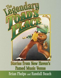 The Legendary Toad's Place - Phelps, Brian; Beach, Randall