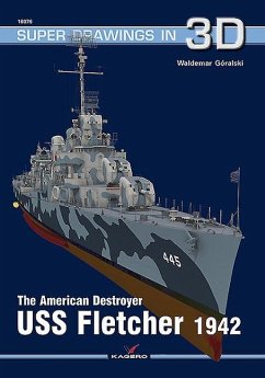 The American Destroyer USS Fletcher 1942 - Góralski, Waldemar
