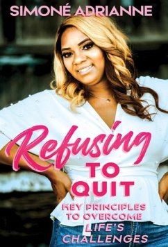 Refusing to Quit - Adrianne, Simone