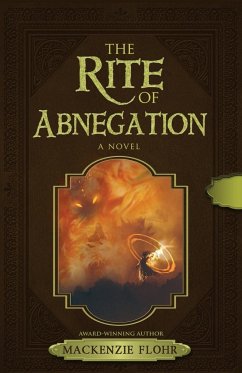 The Rite Of Abnegation - Flohr, Mackenzie
