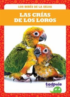 Las Crías de Los Loros (Parrot Chicks) - Nilsen, Genevieve