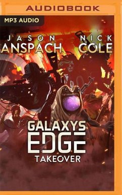 Galaxy's Edge Part VI: Takeover - Anspach, Jason; Cole, Nick