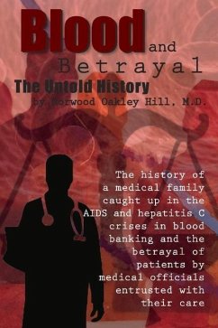 Blood and Betrayal: The Untold History - Hill, Norwood