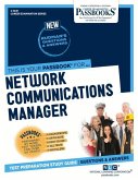 Network Communications Manager (C-3641): Passbooks Study Guide Volume 3641