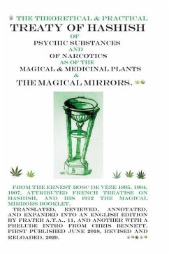 The Treaty of Hashish of Psychic substances and Narcotics as of Magical and Medicinal Plants and Magical Mirrors - A. T. a. 11