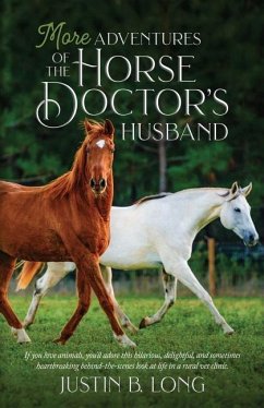 More Adventures of the Horse Doctor's Husband - Long, Justin B