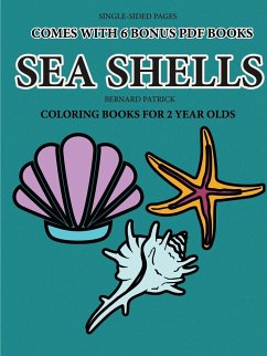 Coloring Book for 2 Year Olds (Sea Shells) - Patrick, Bernard