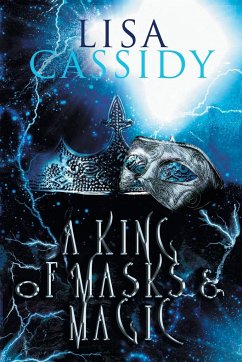 A King of Masks and Magic - Cassidy, Lisa