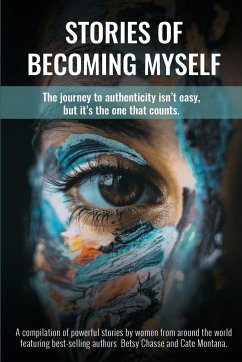 Stories of Becoming Myself - Chasse, Betsy; Montana, Cate