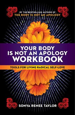 Your Body Is Not an Apology Workbook - Taylor, Sonya Renee