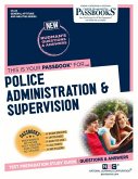 Police Administration & Supervision (Cs-32): Passbooks Study Guide Volume 32