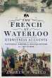 The French at Waterloo: Eyewitness... - Bild 1