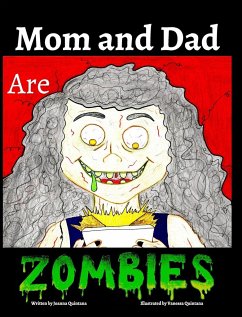 Mom and Dad are Zombies - Quintana, Joanna