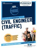 Civil Engineer (Traffic) (C-3227): Passbooks Study Guide Volume 3227