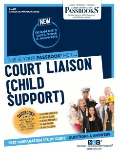 Court Liaison (Child Support) (C-4467): Passbooks Study Guide Volume 4467 - National Learning Corporation