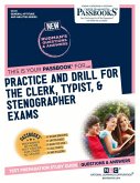 Practice and Drill for the Clerk, Typist, & Stenographer Exams (Cs-19): Passbooks Study Guide Volume 19