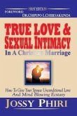 True Love And Sexual Intimacy In A Christian Marriage