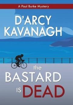 The Bastard Is Dead - Kavanagh, D'Arcy