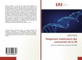 Diagnostic moléculaire des contraintes de la TB